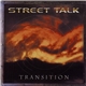 Street Talk - Transition